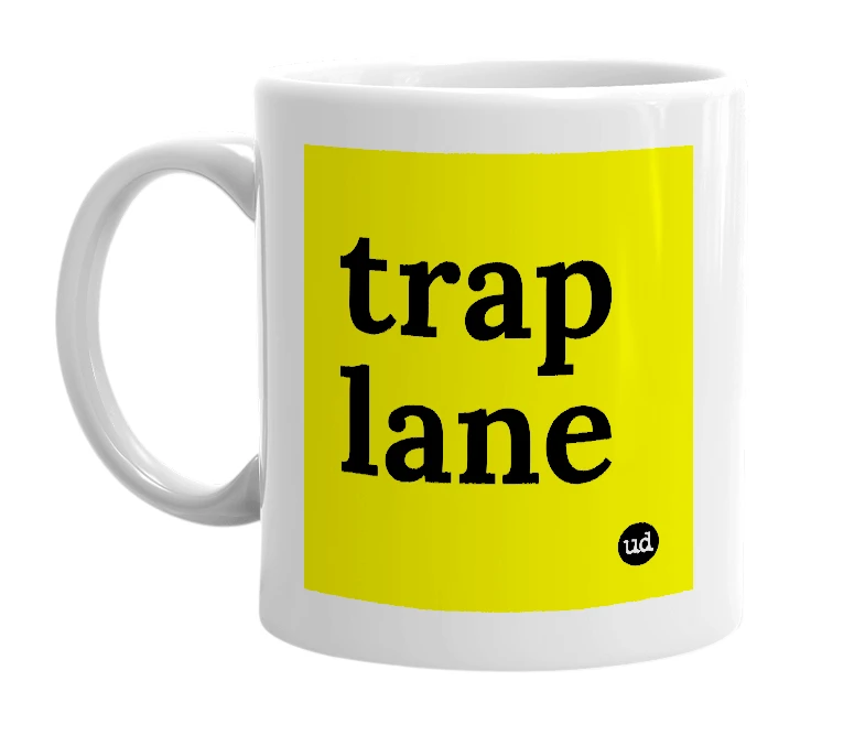 White mug with 'trap lane' in bold black letters