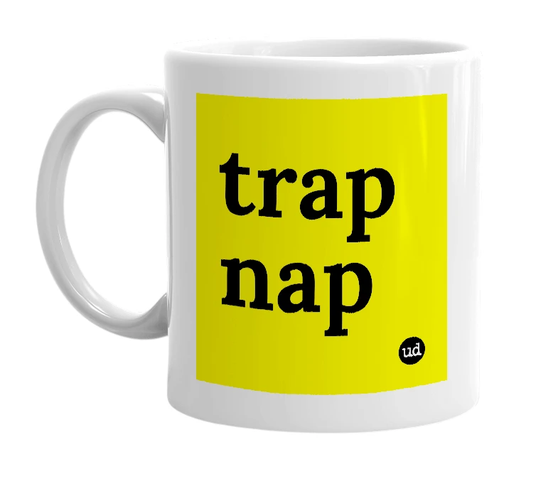 White mug with 'trap nap' in bold black letters