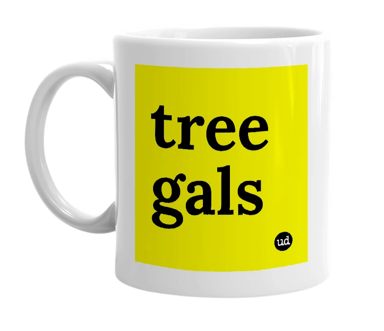 White mug with 'tree gals' in bold black letters