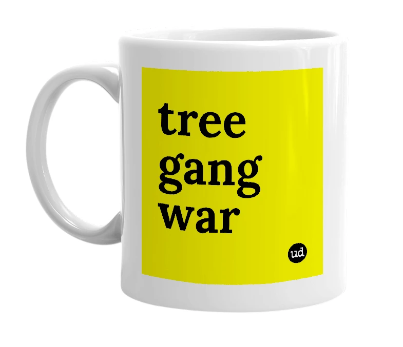 White mug with 'tree gang war' in bold black letters