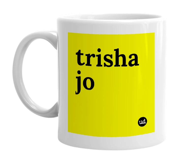 White mug with 'trisha jo' in bold black letters