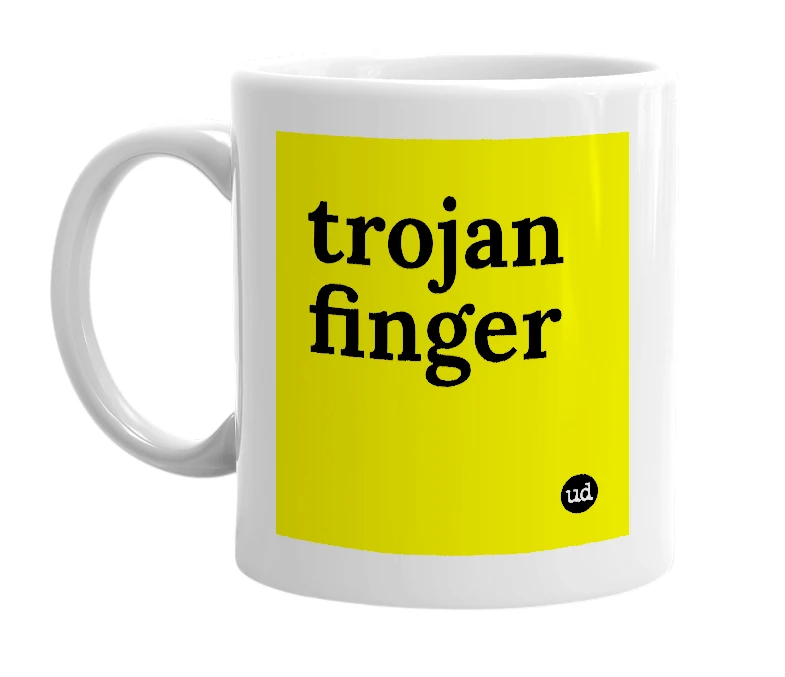 White mug with 'trojan finger' in bold black letters
