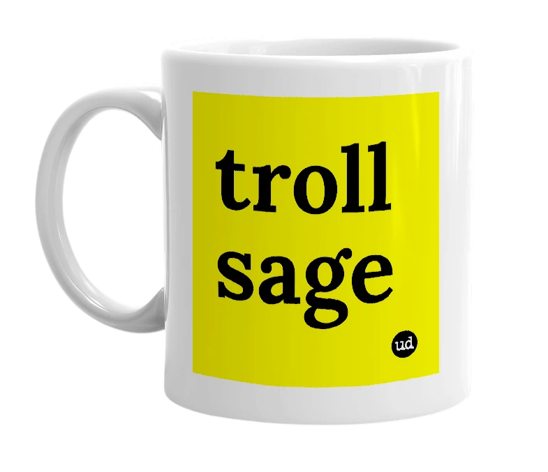 White mug with 'troll sage' in bold black letters