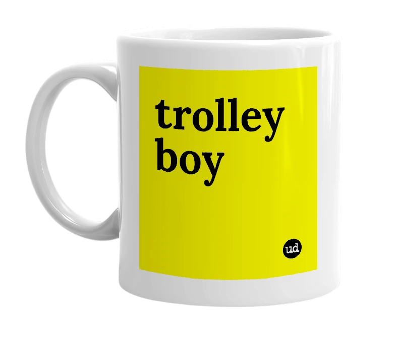 White mug with 'trolley boy' in bold black letters