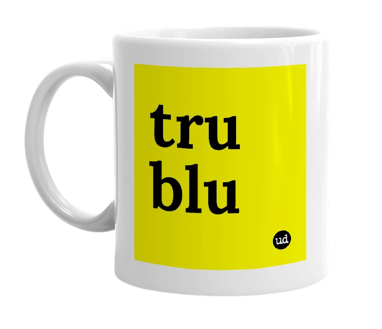 White mug with 'tru blu' in bold black letters