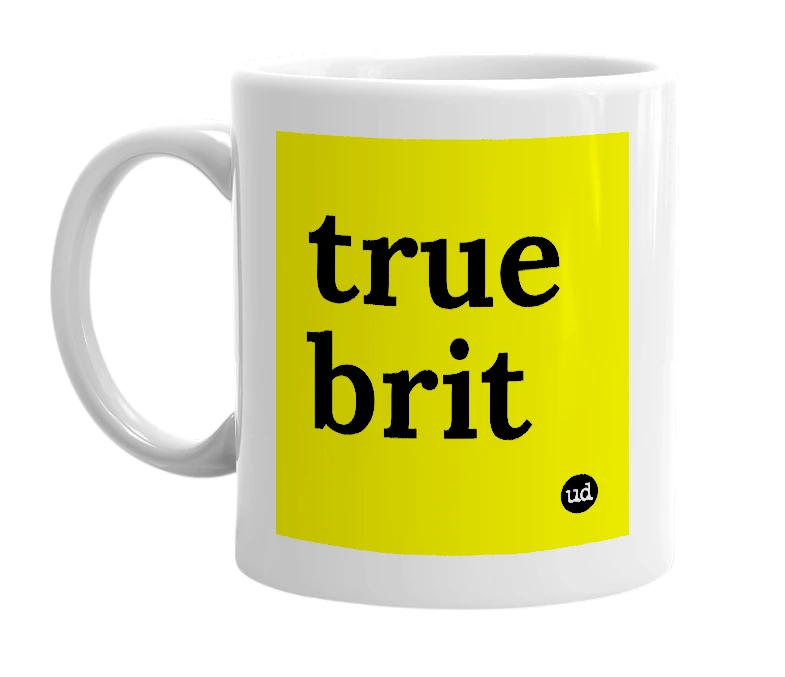 White mug with 'true brit' in bold black letters