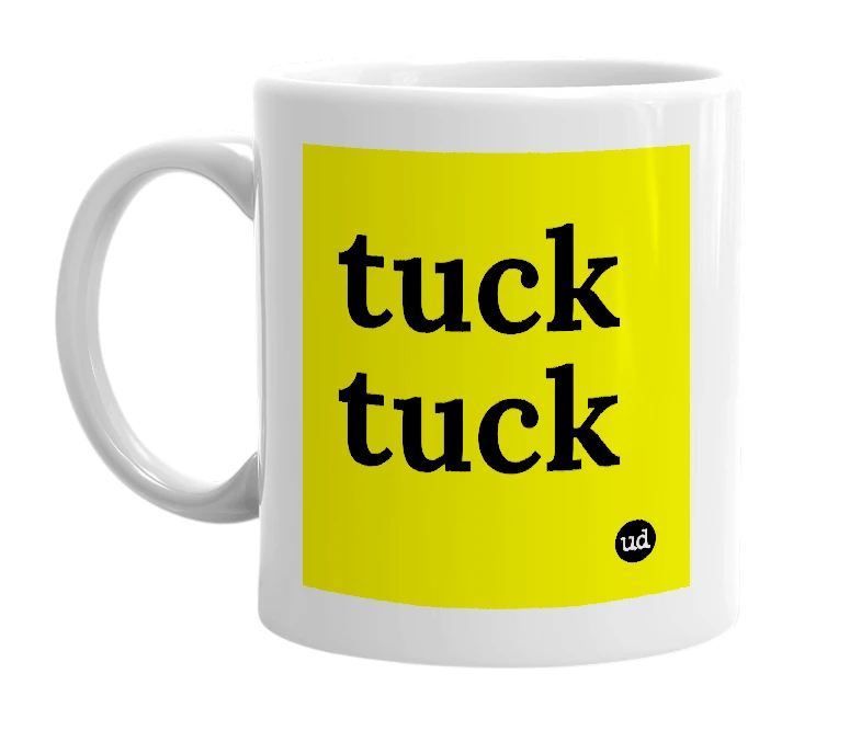 White mug with 'tuck tuck' in bold black letters