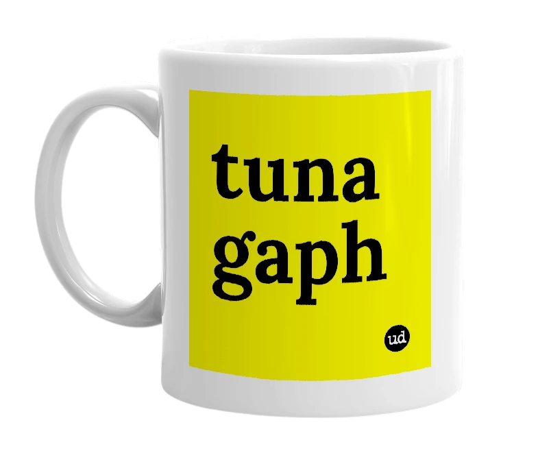 White mug with 'tuna gaph' in bold black letters