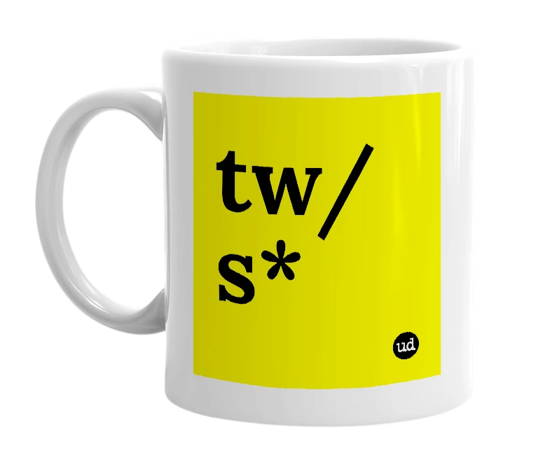 White mug with 'tw/s*' in bold black letters