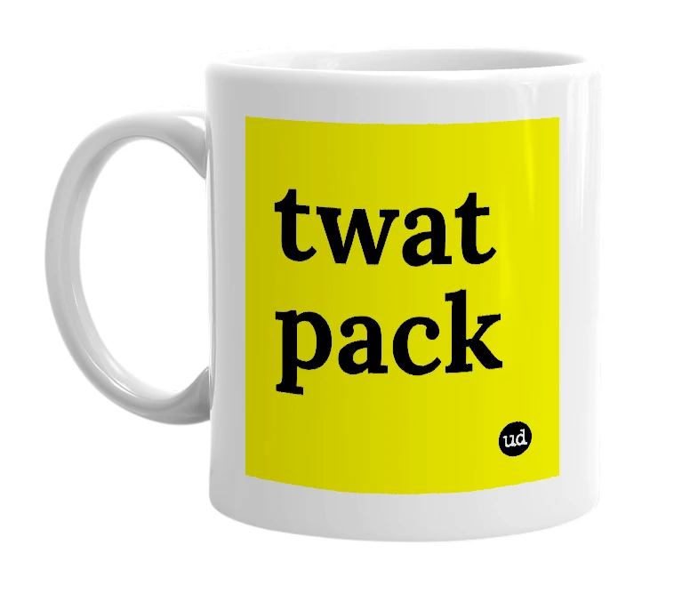 White mug with 'twat pack' in bold black letters