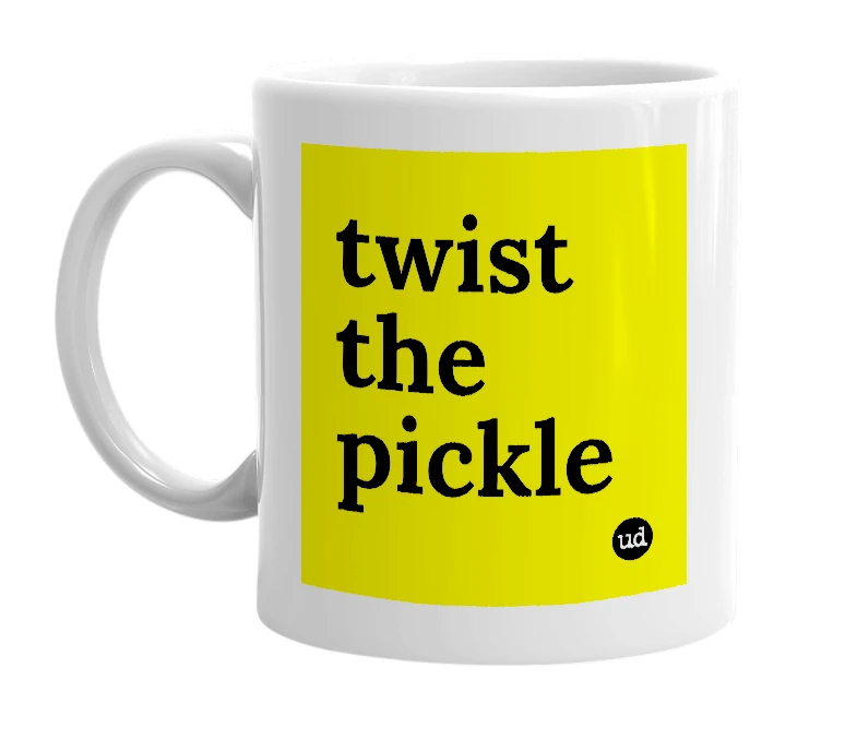 White mug with 'twist the pickle' in bold black letters