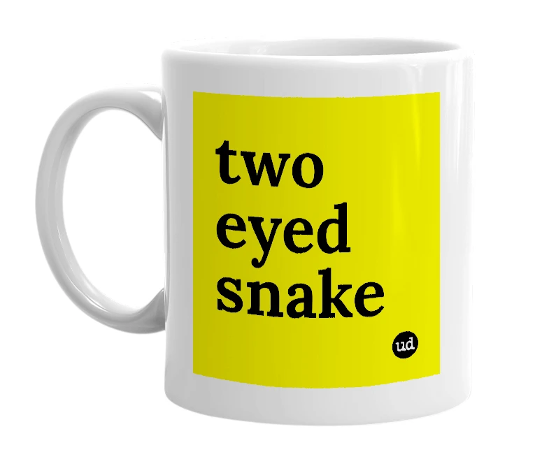 White mug with 'two eyed snake' in bold black letters