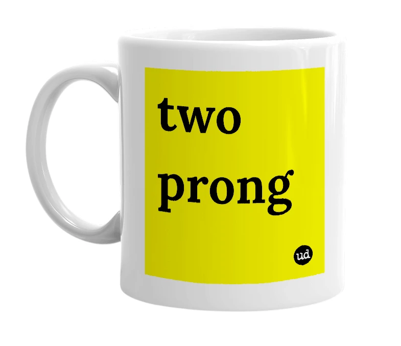 White mug with 'two prong' in bold black letters