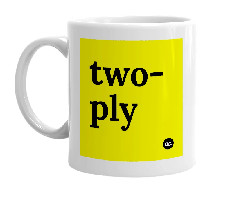 White mug with 'two-ply' in bold black letters