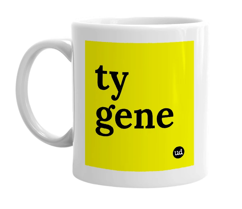 White mug with 'ty gene' in bold black letters
