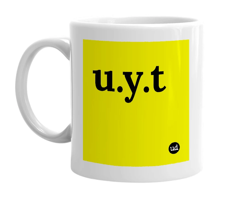 White mug with 'u.y.t' in bold black letters