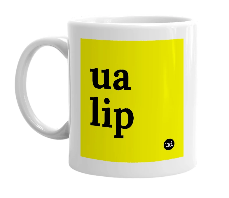 White mug with 'ua lip' in bold black letters