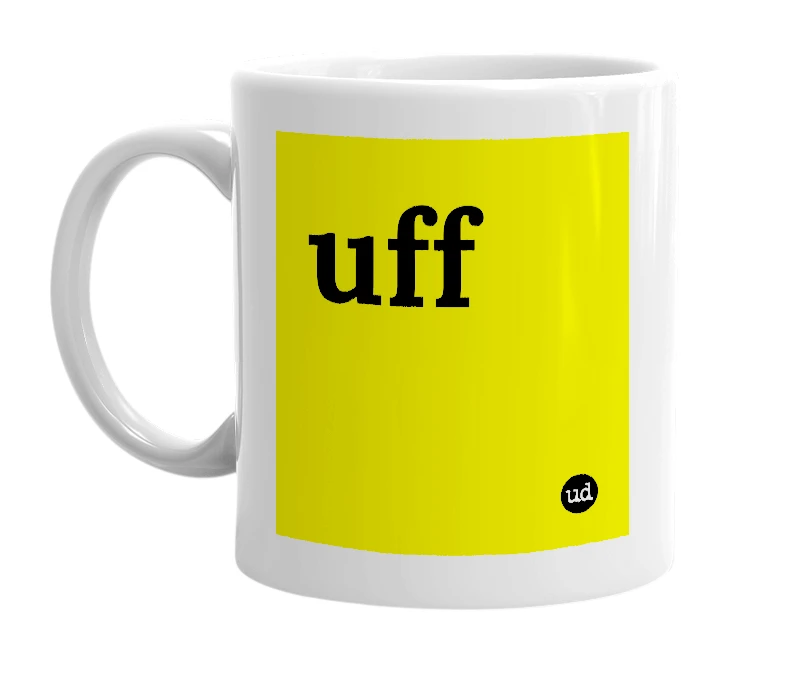 White mug with 'uff' in bold black letters