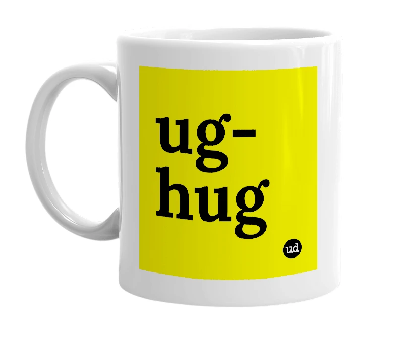 White mug with 'ug-hug' in bold black letters