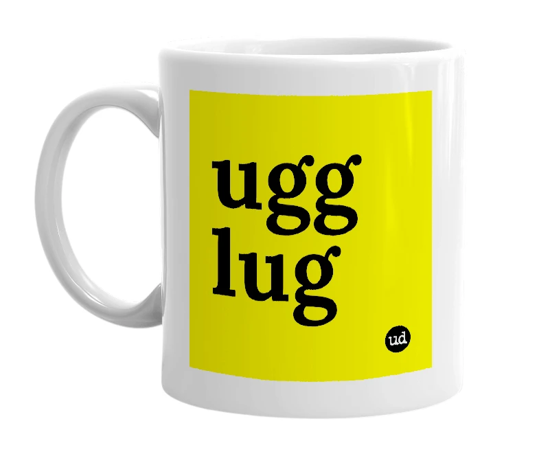 White mug with 'ugg lug' in bold black letters