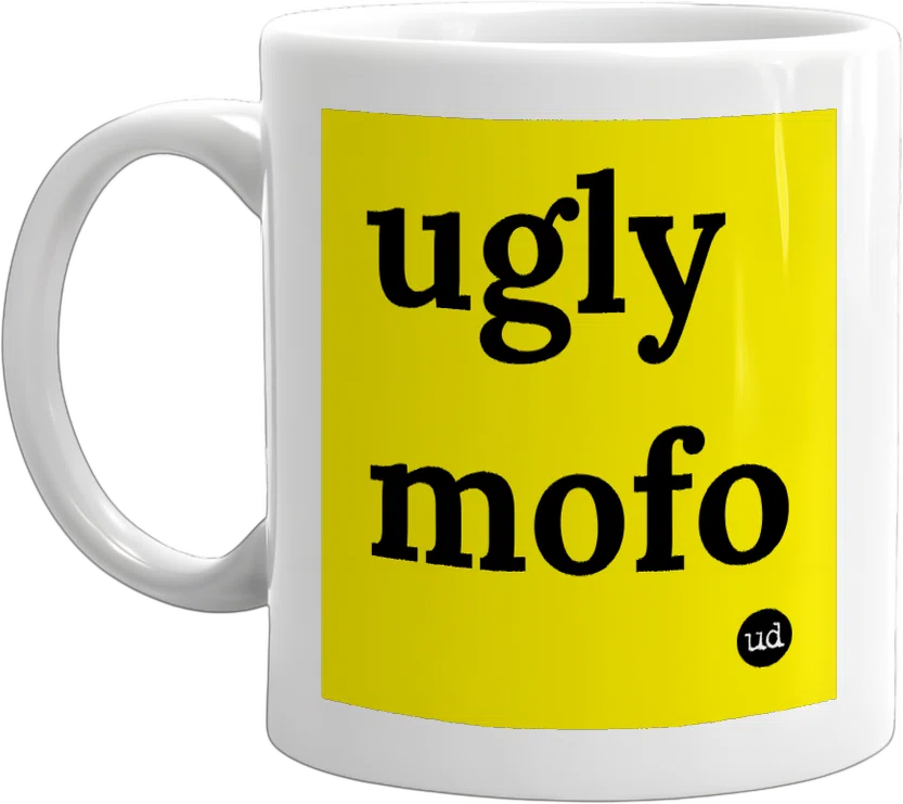 ugly mofo front