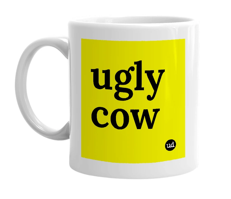 White mug with 'ugly cow' in bold black letters