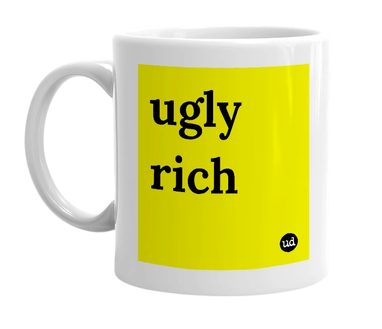 White mug with 'ugly rich' in bold black letters