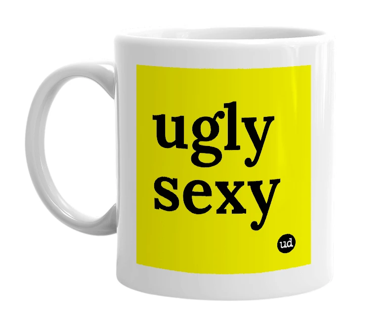 White mug with 'ugly sexy' in bold black letters