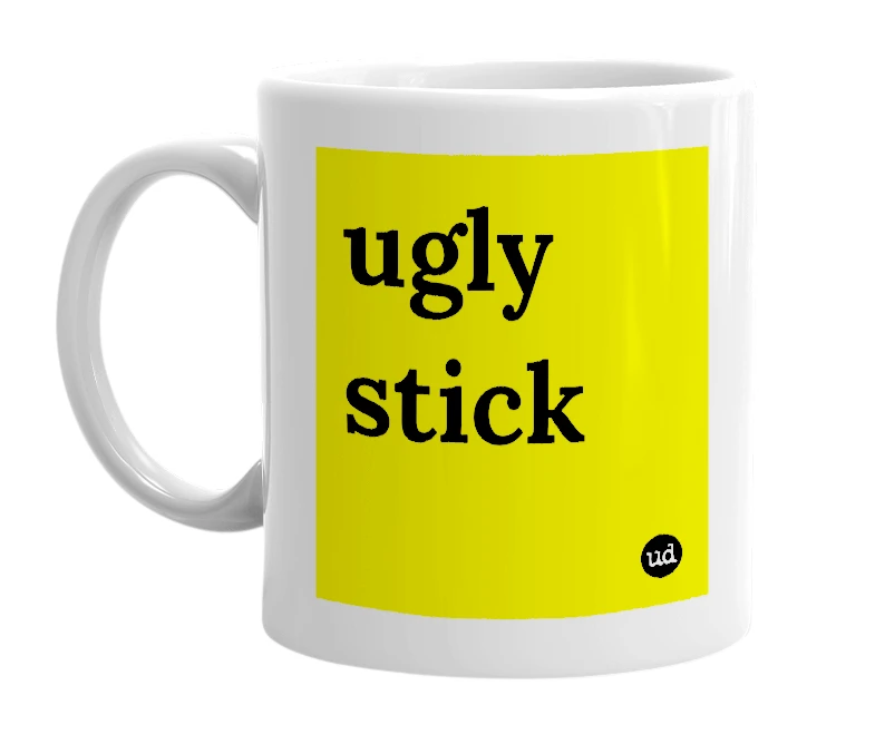 White mug with 'ugly stick' in bold black letters
