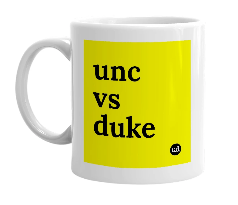 White mug with 'unc vs duke' in bold black letters