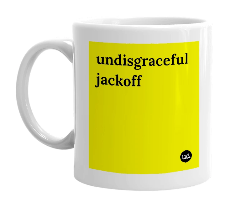 White mug with 'undisgraceful jackoff' in bold black letters
