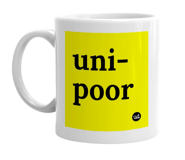 White mug with 'uni-poor' in bold black letters