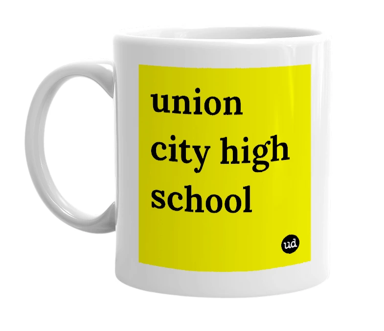 White mug with 'union city high school' in bold black letters