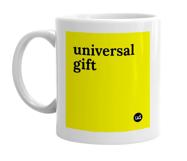 White mug with 'universal gift' in bold black letters