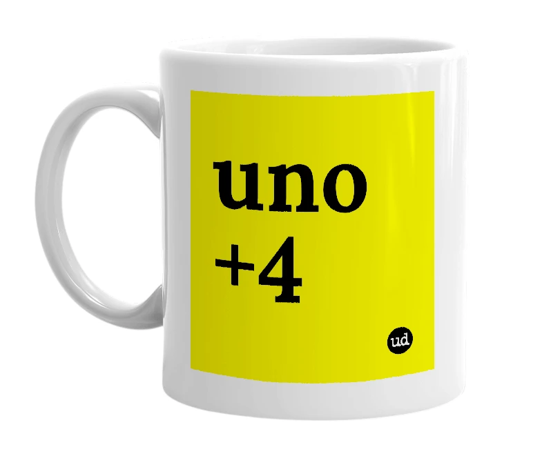 White mug with 'uno +4' in bold black letters