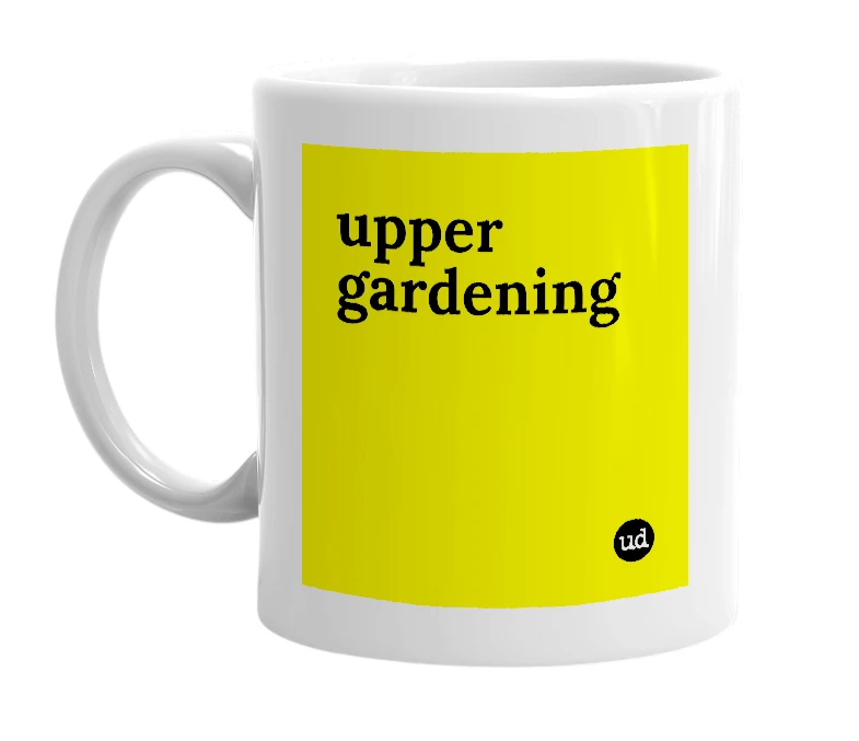 White mug with 'upper gardening' in bold black letters