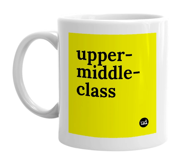 White mug with 'upper-middle-class' in bold black letters