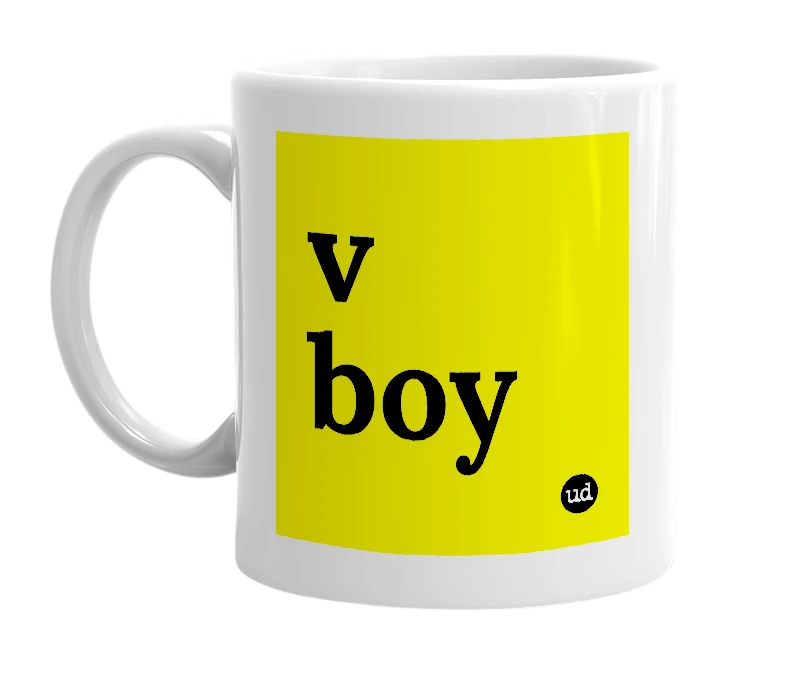 White mug with 'v boy' in bold black letters