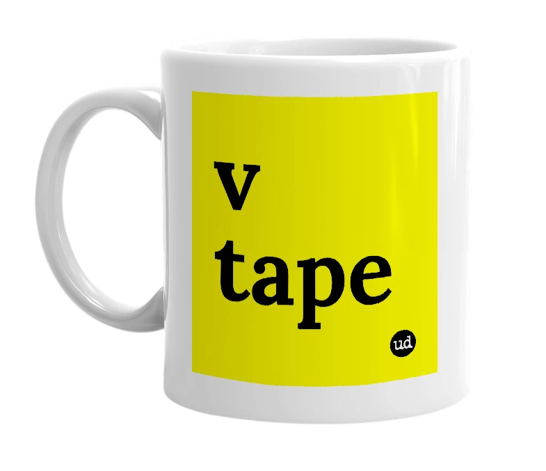 White mug with 'v tape' in bold black letters