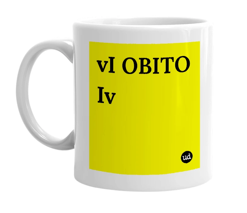 White mug with 'vI OBITO Iv' in bold black letters
