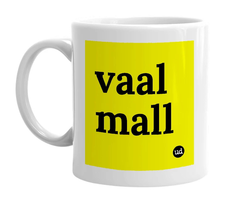 White mug with 'vaal mall' in bold black letters