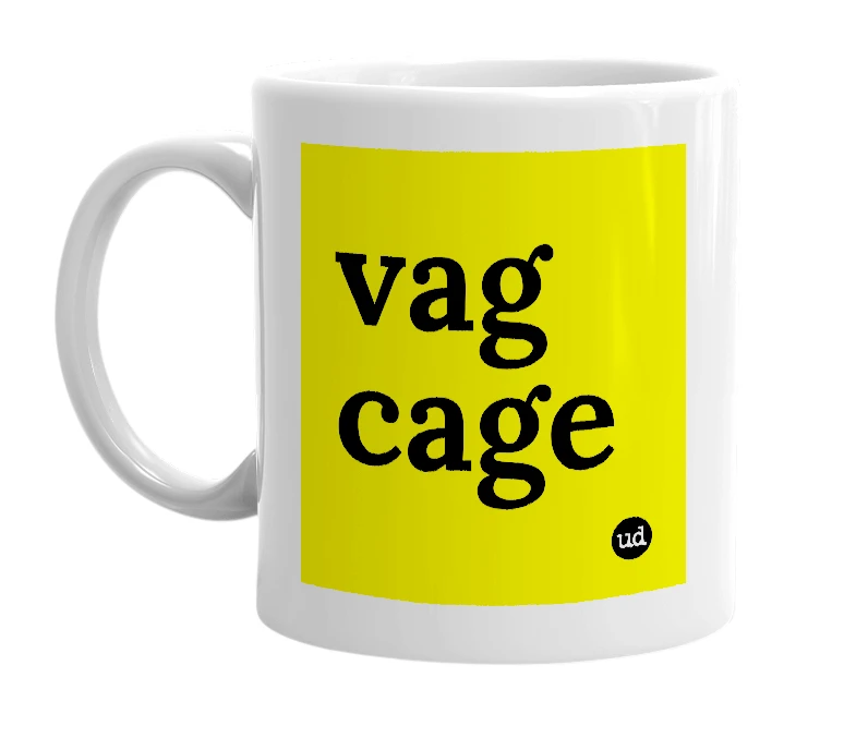 White mug with 'vag cage' in bold black letters
