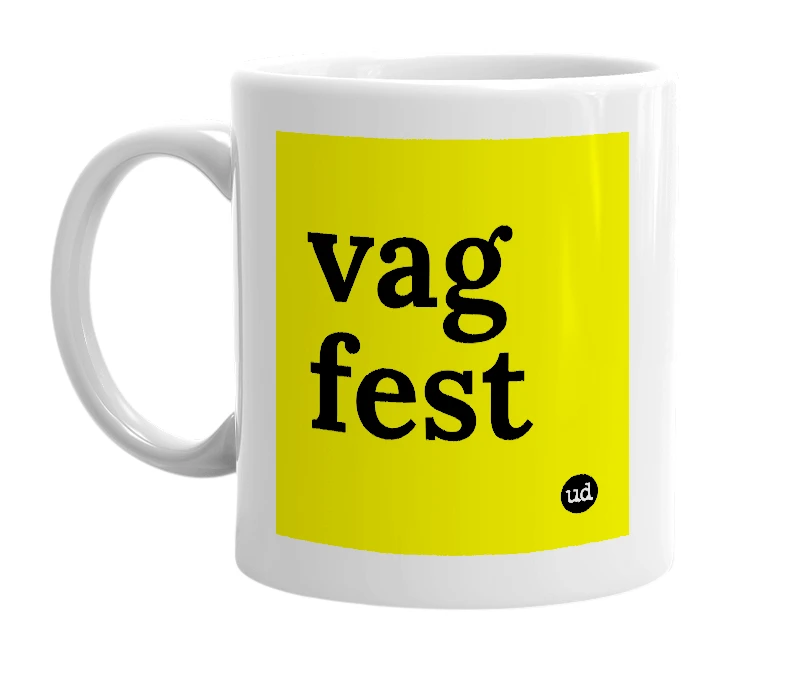 White mug with 'vag fest' in bold black letters
