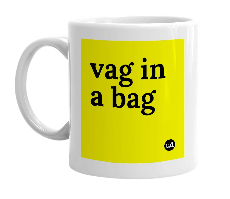 White mug with 'vag in a bag' in bold black letters