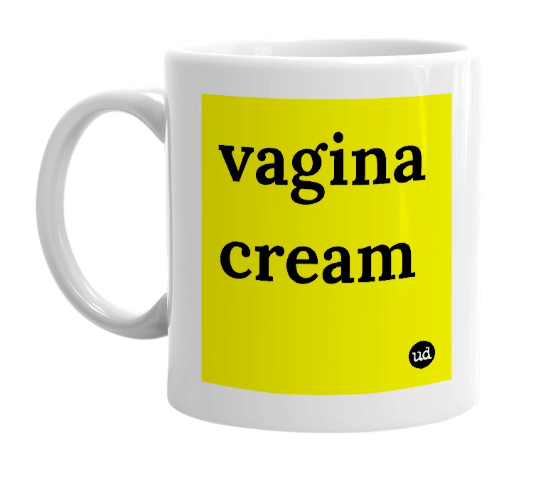 White mug with 'vagina cream' in bold black letters