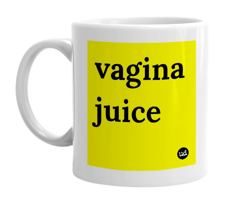 White mug with 'vagina juice' in bold black letters