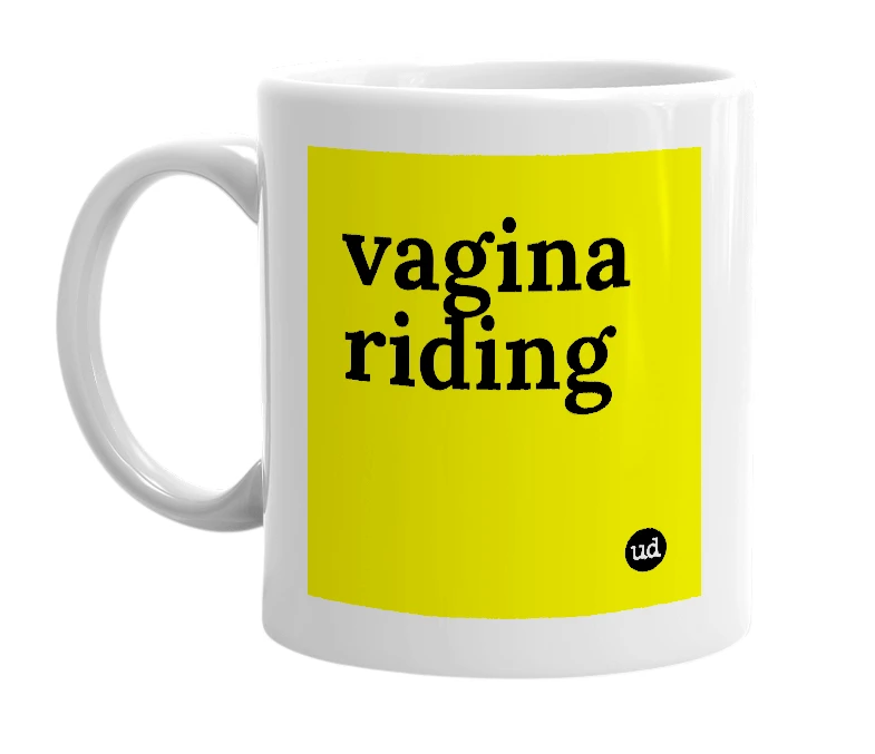 White mug with 'vagina riding' in bold black letters