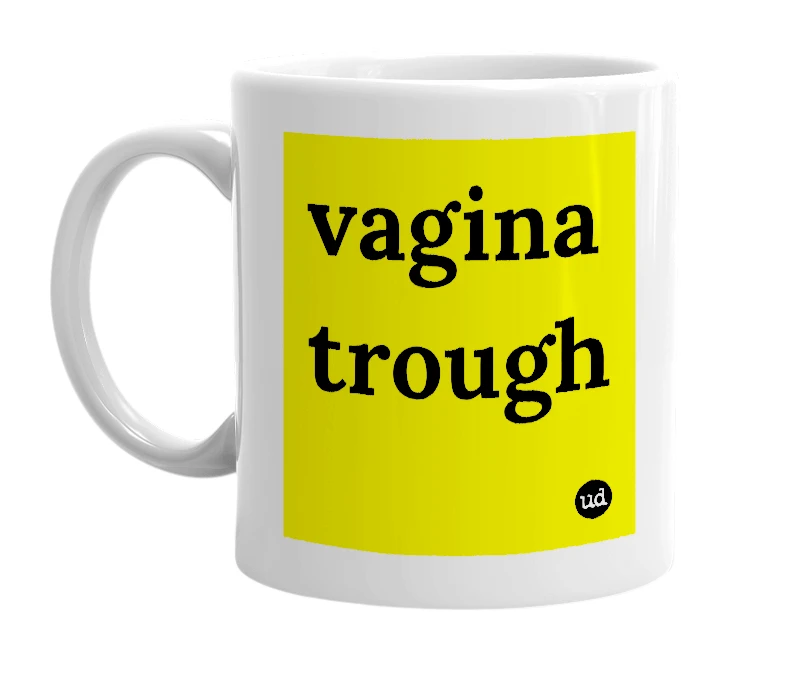 White mug with 'vagina trough' in bold black letters