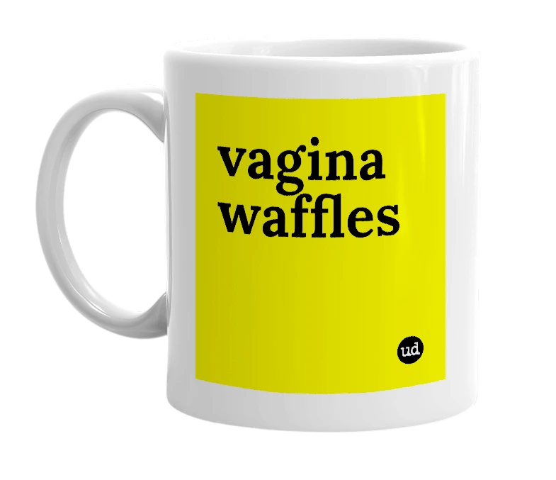 White mug with 'vagina waffles' in bold black letters