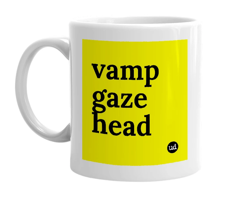 White mug with 'vamp gaze head' in bold black letters